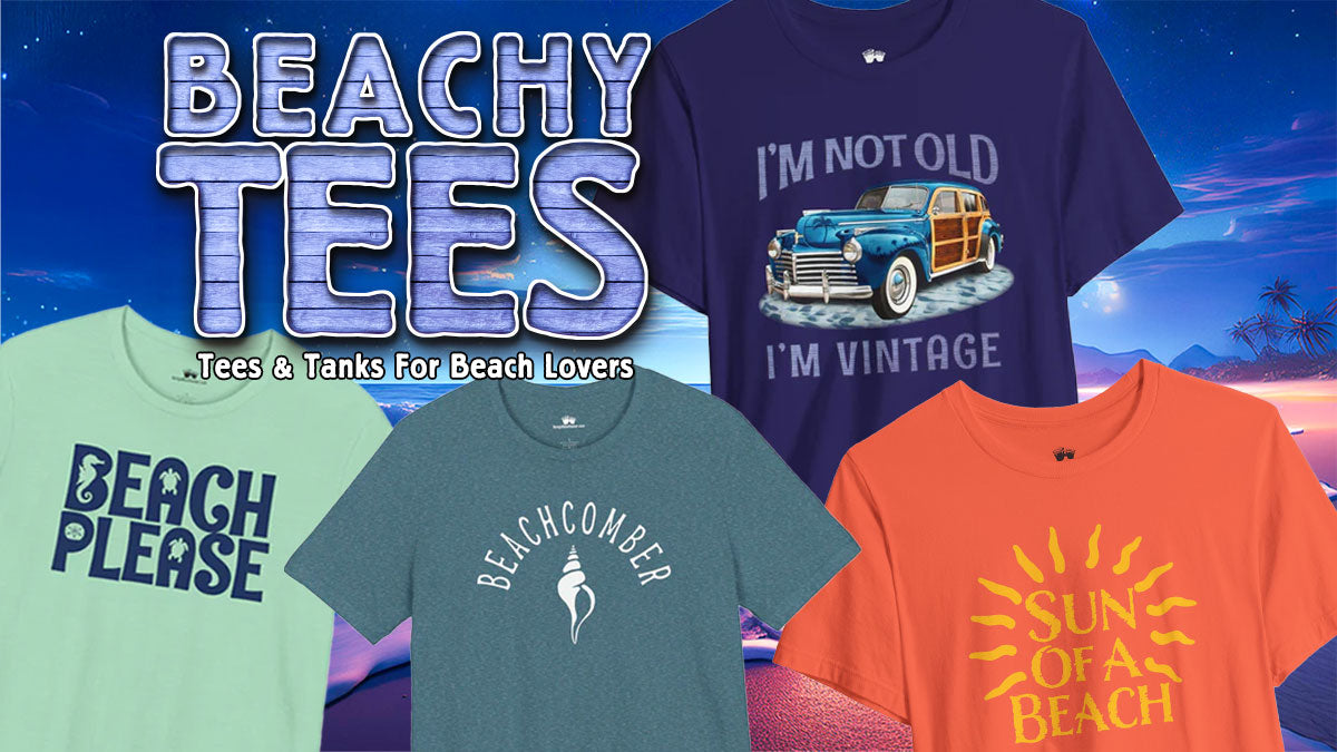 Beachy Tees by ( Tiki T Apparel ) Funny t-shirts and Tank Tops