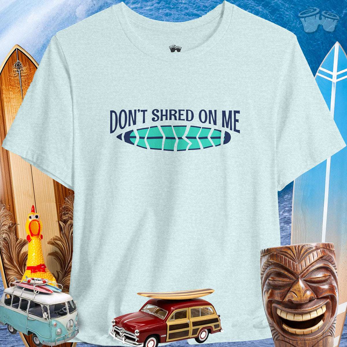 Don't Shred On Me | Bella Canvas | Surfer Tee 🤙 T-Shirts