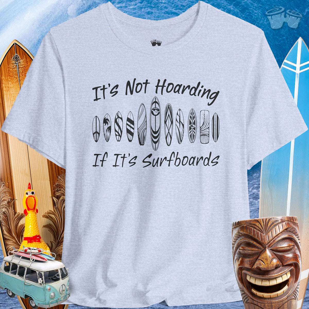 Surfboard Lover Unisex Tee with funny slogan 'It's Not Hoarding If It's Surfboards', perfect for beach enthusiasts.
