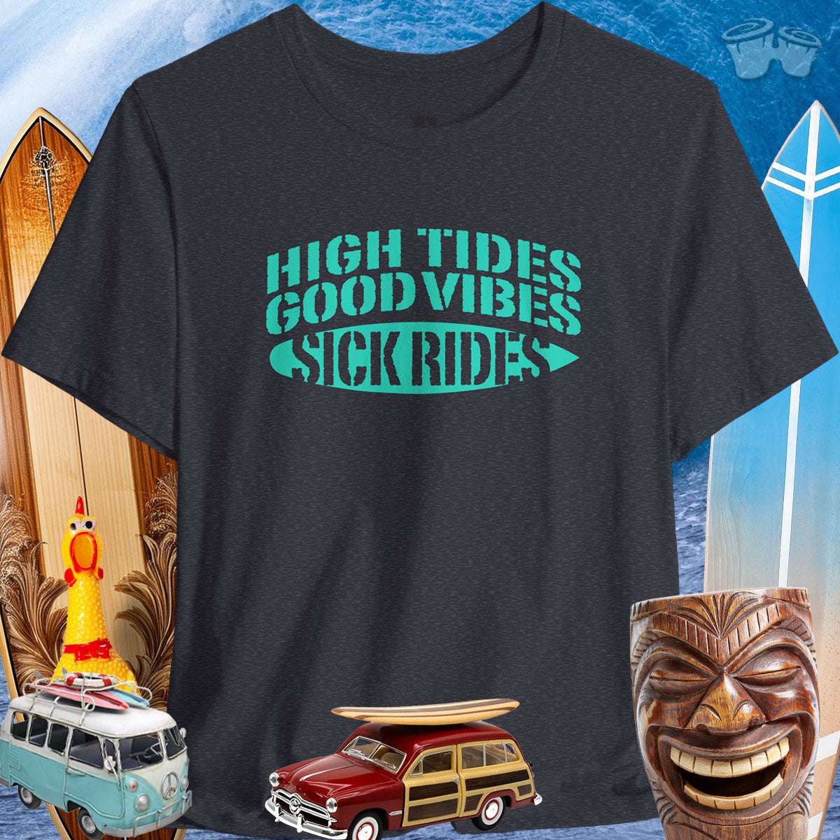 High Tides Good Vibes and Sick Rides | Bella Canvas T-Shirt 🤙 T-Shirts