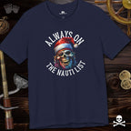 Funny Pirate Christmas Tee - Always On The Nauti List