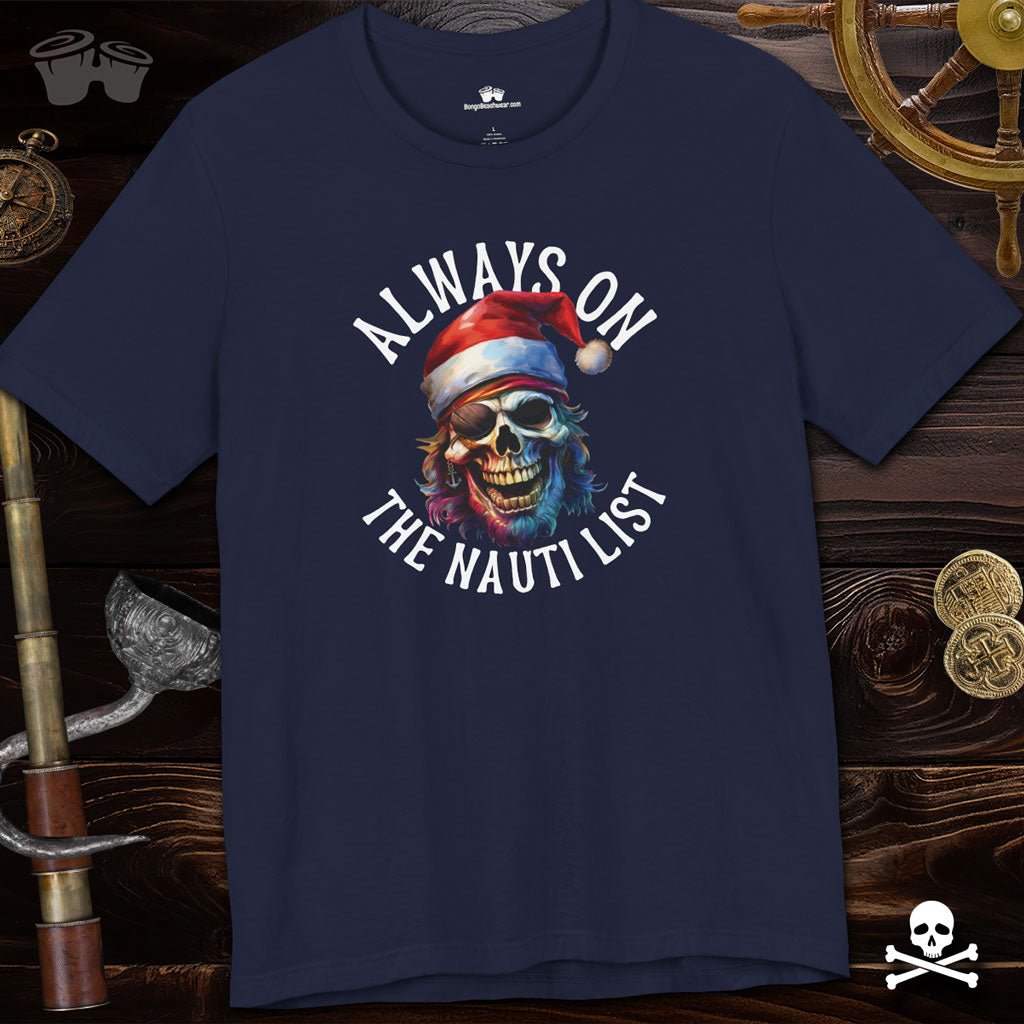 Funny Pirate Christmas Tee - Always On The Nauti List