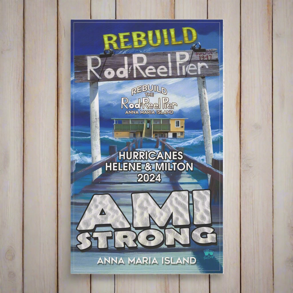 Promotional Tea Towel for rebuilding the Rod & Reel Pier in Anna Maria Island after hurricanes Helene and Milton in 2024.