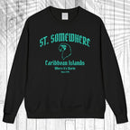A black crewneck sweatshirt with a teal graphic print on the front reading 'ST. SOMEWHERE Caribbean Islands Where It's Warm Since 1994' with a bird silhouette, displayed flat against a white wood plank background.